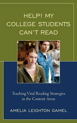 Help! My College Students Can&rsquo;t Read - Amelia Leighton Gamel