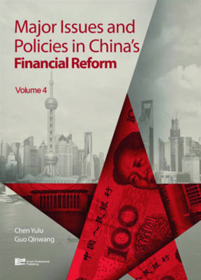 Major Issues and Policies in China's Financial Reform