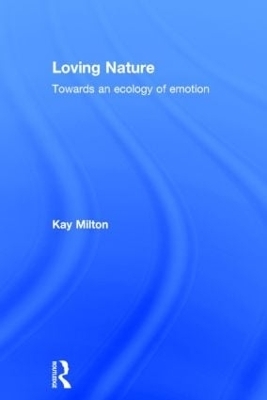 Loving Nature - Kay Milton