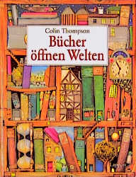 B&uuml;cher &ouml;ffnen Welten - Colin Thompson