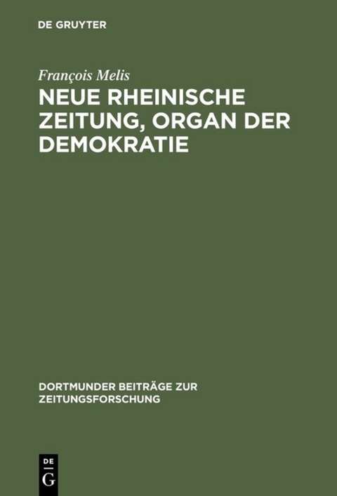 Neue Rheinische Zeitung, Organ der Demokratie - Fran&ccedil;ois Melis