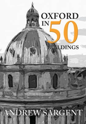 Oxford in 50 Buildings