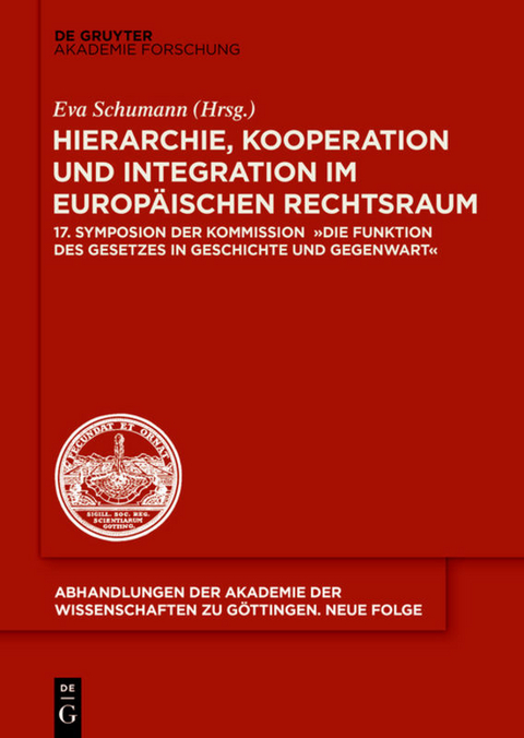 Hierarchie, Kooperation und Integration im Europ&auml;ischen Rechtsraum - 