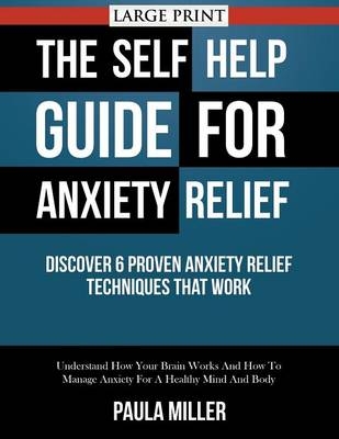 The Self Help Guide For Anxiety Relief