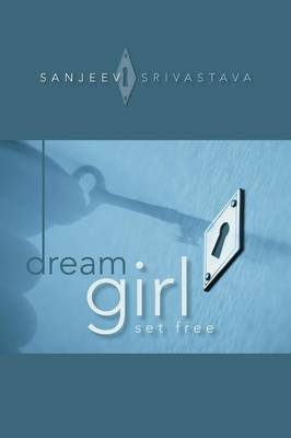 Dream Girl - Sanjeev Srivastava