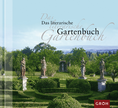 Das literarische Gartenbuch - Florentine Graf