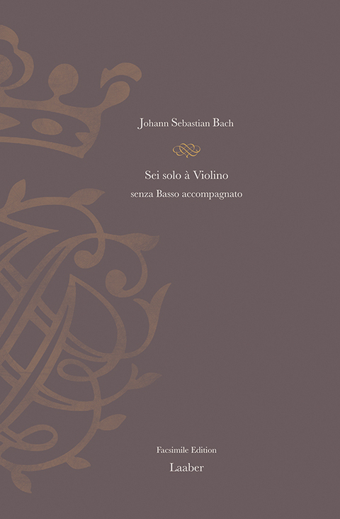 Sei Solo &agrave; Violino senza Basso accompagnato BWV 1001&ndash;1006 - Johann S Bach