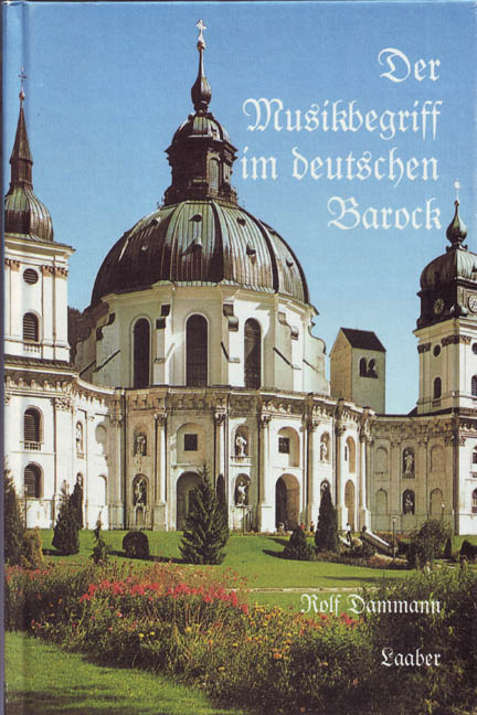 Der Musikbegriff im deutschen Barock - Rolf Dammann