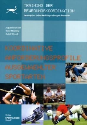 Koordinative Anforderungsprofile ausgew&auml;hlter Sportarten