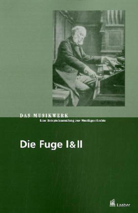 Die Fuge. Tle.1-2 - Adrio M&uuml;ller-Blattau