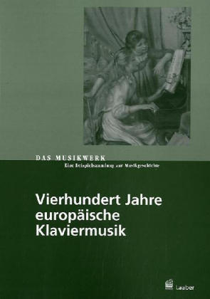 Vierhundert Jahre Europäische Klaviermusik