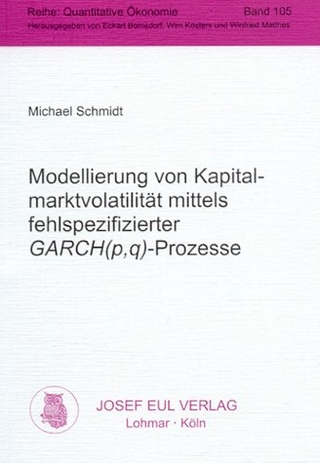 Modellierung von Kapitalmarktvolatilität mittels fehlspezifizierter GARCH(p,q)-Prozesse