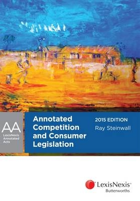 Annotated Competition and Consumer Legislation 2015