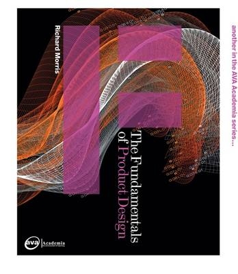 Fundamentals of Product Design -  Richard Morris