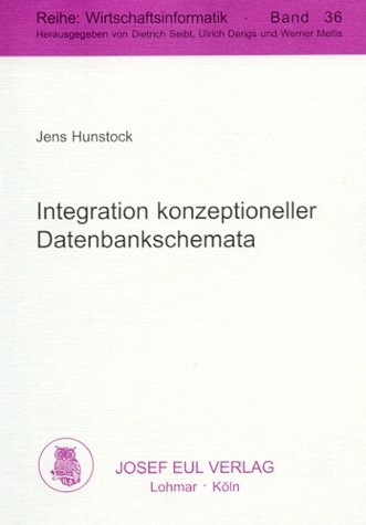 Integration konzeptioneller Datenbankschemata - Jens Hunstock
