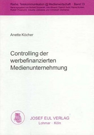 Controlling der werbefinanzierten Medienunternehmung