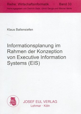 Informationsplanung im Rahmen der Konzeption von Executive Information Systems (EIS)