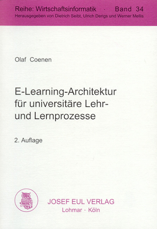 E-Learning-Architektur für universitäre Lehr- und Lernprozesse