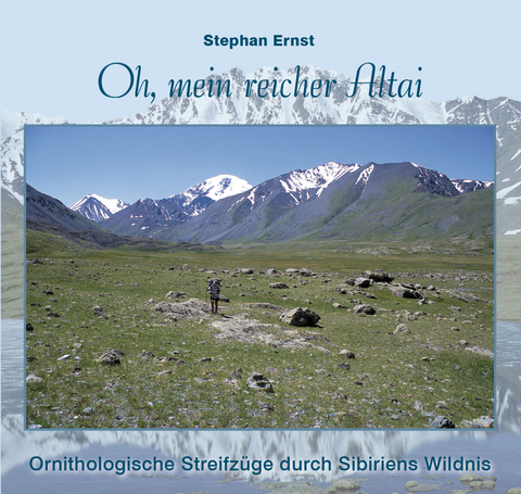Oh, mein reicher Altai - Stephan Ernst