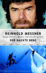 Der nackte Berg - Reinhold Messner