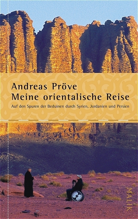 Meine orientalische Reise - Andreas Pr&ouml;ve