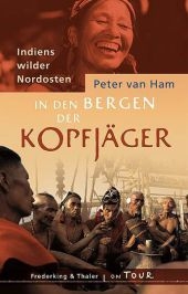 In den Bergen der Kopfj&auml;ger - Peter van Ham