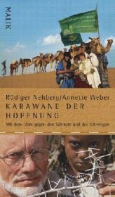 Karawane der Hoffnung - R&uuml;diger Nehberg, Annette Weber