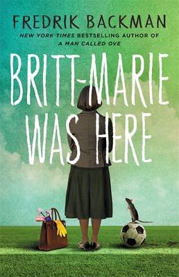 Britt-Marie Was Here -  Fredrik Backman
