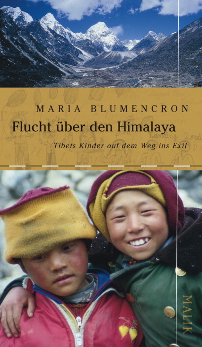 Flucht &uuml;ber den Himalaya - Maria Blumencron