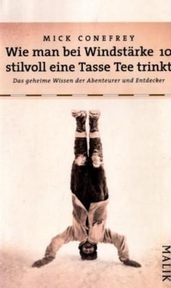 Wie man bei Windst&auml;rke 10 stilvoll eine Tasse Tee trinkt - Mick Conefrey