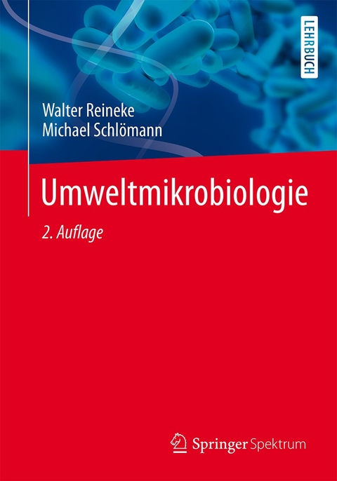 Umweltmikrobiologie - Walter Reineke, Michael Schl&ouml;mann