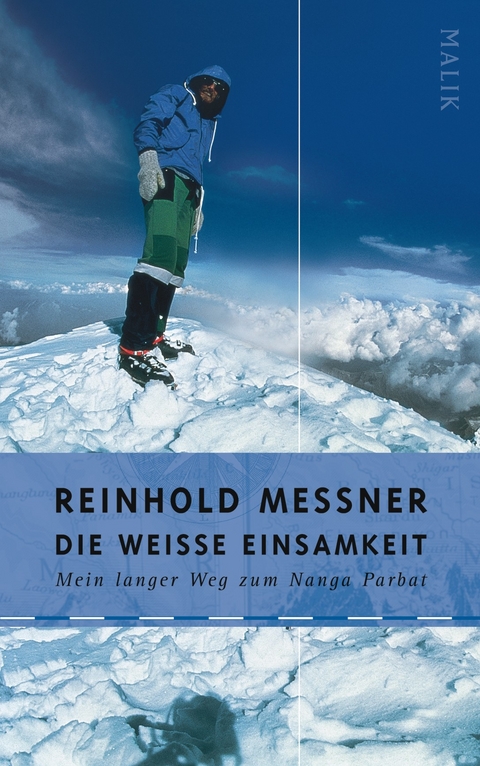 Die wei&szlig;e Einsamkeit - Reinhold Messner