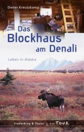 Das Blockhaus am Denali
