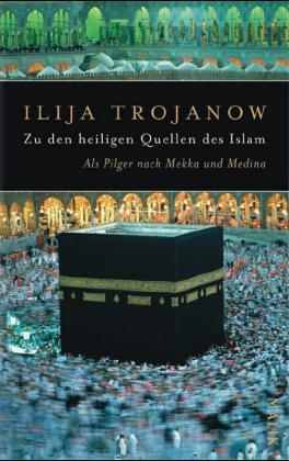 Zu den heiligen Quellen des Islam