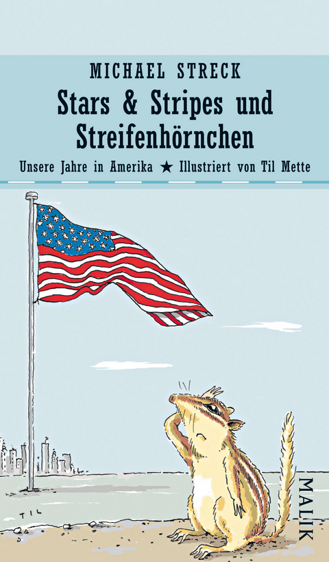 Stars & Stripes und Streifenh&ouml;rnchen - Michael Streck