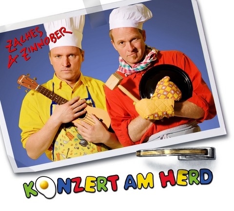Zaches & Zinnober: Konzert am Herd -  Zaches &  Zinnober
