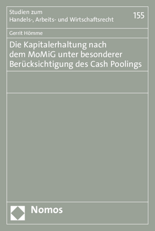 Die Kapitalerhaltung nach dem MoMiG unter besonderer Berücksichtigung des Cash Poolings