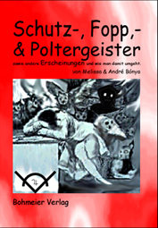 Schutz-, Fopp- & Poltergeister - Melissa Bónya, André Bónya