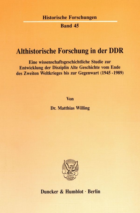 Althistorische Forschung in der DDR. - Matthias Willing