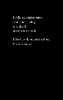 Public Administration and Public Policy in Ireland - 