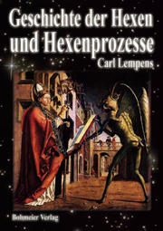 Geschichte der Hexen und Hexenprozesse - Karl Lempens