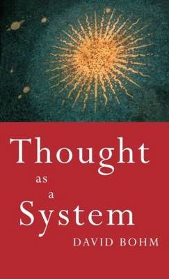 Thought as a System - David Bohm