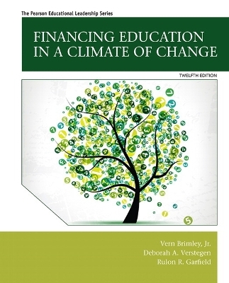 Financing Education in a Climate of Change - Vern Brimley, Deborah A. Verstegen, Rulon R. Garfield