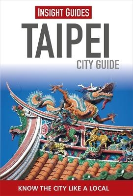 Insight Guides City Guide Taipei -  Insight Guides