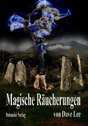 Magische R&auml;ucherungen - Dave Lee