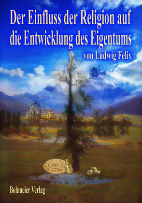 Der Einfluss der Religion auf die Entwicklung des Eigentums