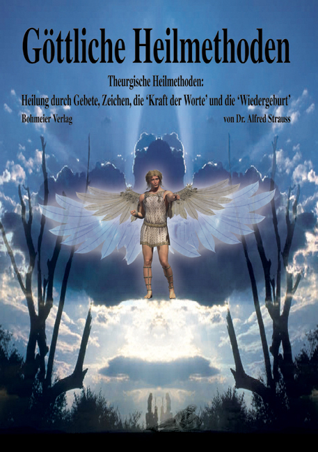 G&ouml;ttliche Heilmethoden - Alfred Strauss
