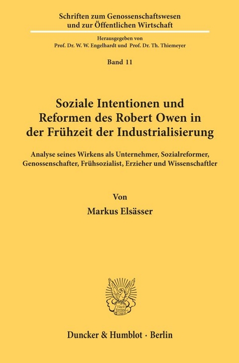 Soziale Intentionen und Reformen des Robert Owen in der Fr&uuml;hzeit der Industrialisierung. - Markus Els&auml;sser