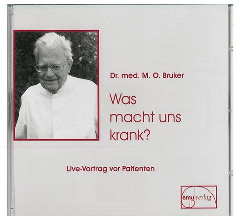 Was macht uns krank? - Max Otto Bruker
