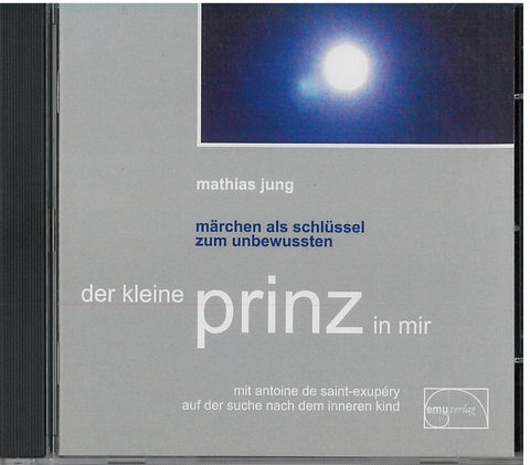 Der kleine Prinz in mir - Mathias Jung